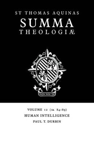 Summa Theologiae: Volume 12, Human Intelligence: 1a. 84-89