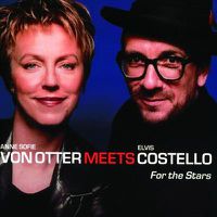 Cover image for For The Stars Anne Sofie Von Otter Meets Elvis Costello