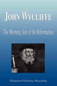 Cover image for John Wycliffe: The Morning Star of the Reformation
