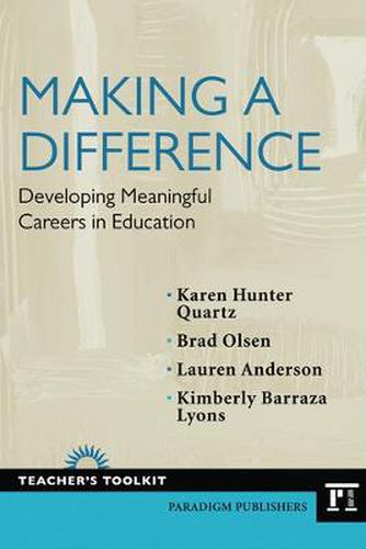 Cover image for Making a Difference: Developing Meaningful Careers in Education