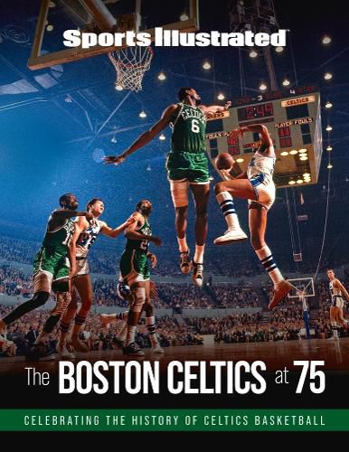 Cover image for Sports Illustrated The Boston Celtics at 75