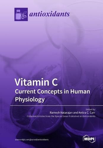 Cover image for Vitamin C: Current Concepts in Human Physiology