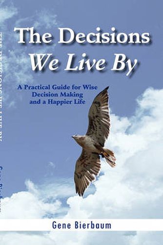 Cover image for The Decisions We Live by