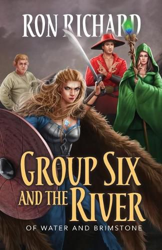 Cover image for Group Six and the River: Of Water and Brimstone