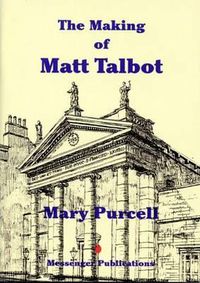 Cover image for The Making of Matt Talbot