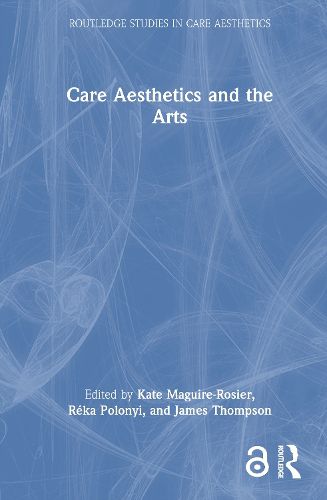 Cover image for Care Aesthetics and the Arts