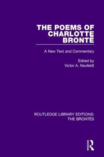 Cover image for The Poems of Charlotte Bronte: A New Text and Commentary