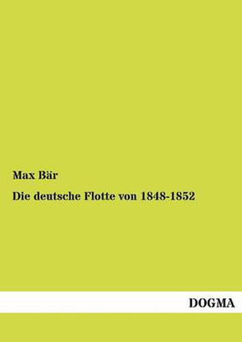 Cover image for Die deutsche Flotte von 1848-1852