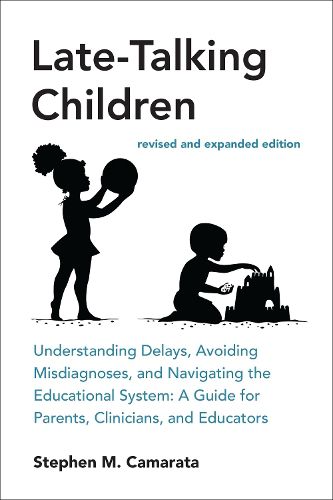 Cover image for Late-Talking Children, revised and expanded edition