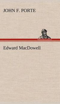 Cover image for Edward MacDowell