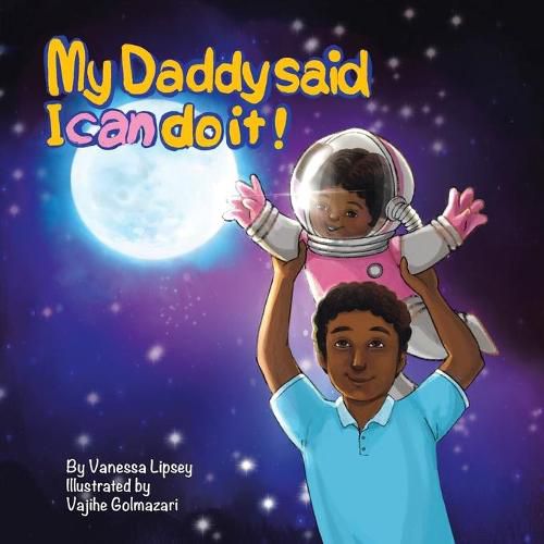 Cover image for My Daddy Said I Can Do It