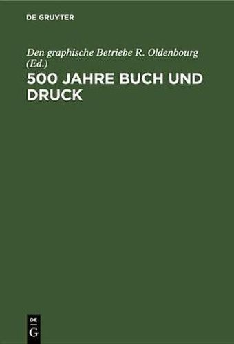 Cover image for 500 Jahre Buch Und Druck