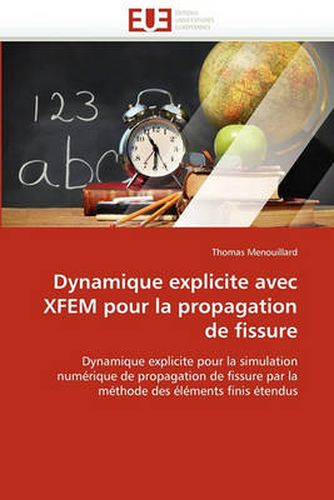 Cover image for Dynamique Explicite Avec Xfem Pour La Propagation de Fissure