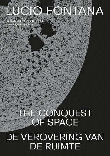 Cover image for Lucio Fontana - The Conquest Of Space