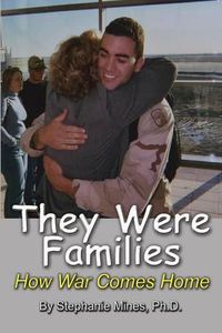 Cover image for They Were Families: How War Comes Home