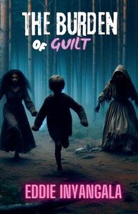 Cover image for The Burden of Guilt