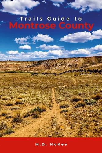 Cover image for Trails Guide to Montrose County