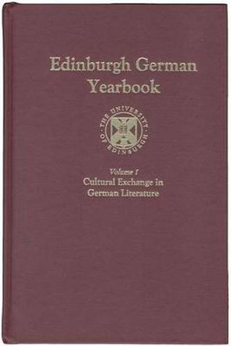 Cover image for Edinburgh German Yearbook 1: Cultural Exchange in German Literature