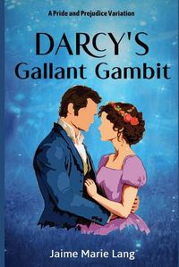 Cover image for Darcy's Gallant Gambit