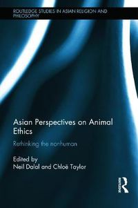 Cover image for Asian Perspectives on Animal Ethics: Rethinking the Nonhuman