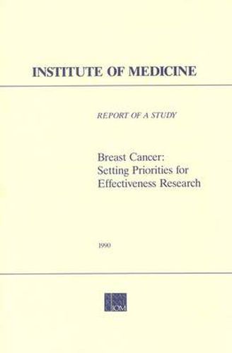 Breast Cancer: Setting Priorities for Effectiveness Research