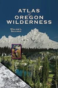 Cover image for Atlas of Oregon Wilderness