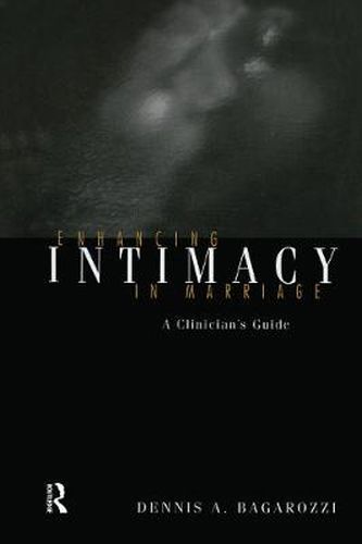 Cover image for Enhancing Intimacy in Marriage: A Clinician's Guide