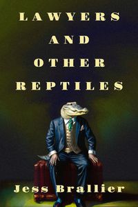 Cover image for Lawyers and Other Reptiles