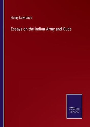 Cover image for Essays on the Indian Army and Oude