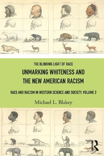 Cover image for Unmarking Whiteness and the New American Racism