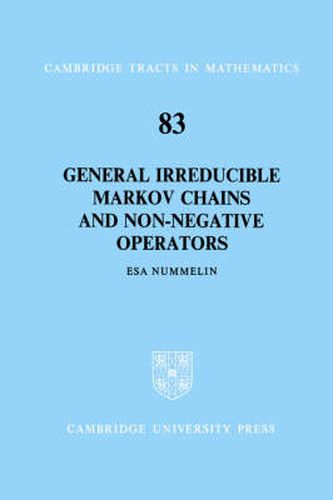 Cover image for General Irreducible Markov Chains and Non-Negative Operators