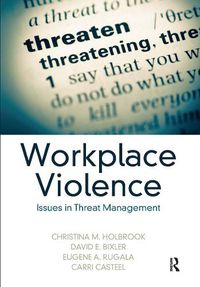 Cover image for Workplace Violence: Issues in Threat Management