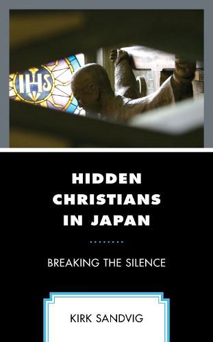 Cover image for Hidden Christians in Japan: Breaking the Silence