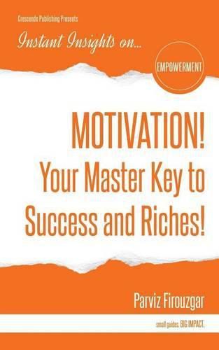 Cover image for MOTIVATION! Your Master Key to Success & Riches