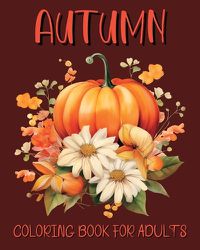 Cover image for Autumn Coloring Book for Adults