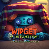 Cover image for Widget and the Blanket Fort