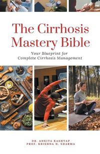 Cover image for The Cirrhosis Mastery Bible