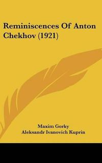 Cover image for Reminiscences of Anton Chekhov (1921)