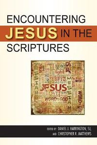 Cover image for Encountering Jesus in the Scriptures