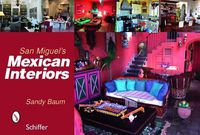 Cover image for San Miguel's Mexican Interiors