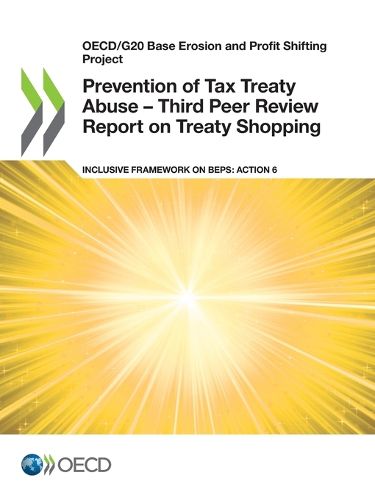 Cover image for Prevention of tax treaty abuse: third peer review report on treaty shopping, inclusive framework on BEPs, Action 6