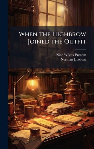 Cover image for When the Highbrow Joined the Outfit