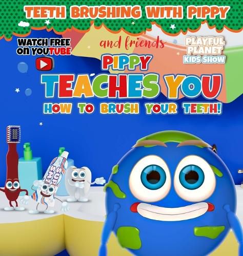 Cover image for Pippy Teaches You How to Brush Your Teeth!