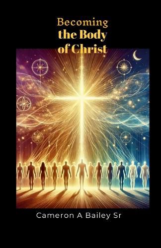 Cover image for Becoming the Body of Christ