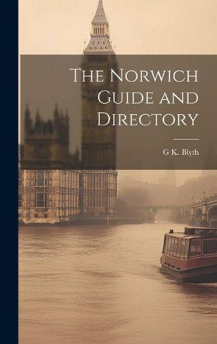 Cover image for The Norwich Guide and Directory