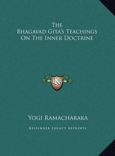 Cover image for The Bhagavad Gita's Teachings on the Inner Doctrine