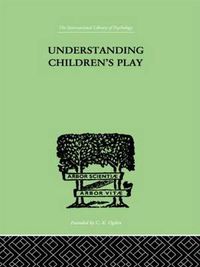 Cover image for Understanding Children's Play