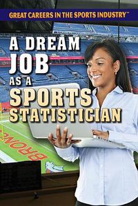 Cover image for A Dream Job as a Sports Statistician