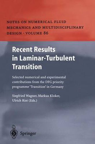 Cover image for Recent Results in Laminar-Turbulent Transition: Selected numerical and experimental contributions from the DFG priority programme  Transition  in Germany