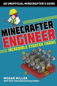 Cover image for Minecrafter Engineer: Must-Have Starter Farms